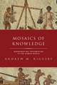 Mosaics of Knowledge: Representing Information in the Roman World