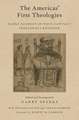 The Americas' First Theologies: Early Sources of Post-Contact Indigenous Religion