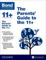 Bond 11+: The Parents' Guide to the 11+