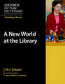 Oxford Picture Dictionary Reading Library: A New World at the Library