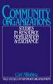 Community Organizations: Studies in Resource Mobilization and Exchange