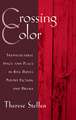 Crossing Color: Transcultural Space and Place in Rita Dove's Poetry, Fiction, and Drama