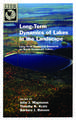 Long-Term Dynamics of Lakes in the Landscape: Long-Term Ecological Research on North Temperate Lakes