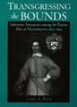 Transgressing the Bounds: Subversive Enterprises Among the Puritan Elite in Massachusetts, 1630-1692