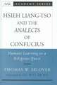 Hsieh Liang-Tso and the Analects of Confucius: Humane Learning as a Religious Quest