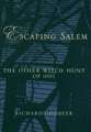 Escaping Salem: The Other Witch Hunt of 1692