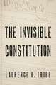 The Invisible Constitution