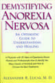 Demystifying Anorexia Nervosa: An Optimistic Guide to Understanding and Healing