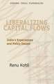 Liberalizing Capital Flows: India's Experiences and Policy Issues