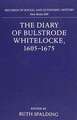 The Diary of Bulstrode Whitelocke, 1605 - 1675