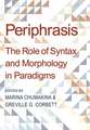 Periphrasis: The Role of Syntax and Morphology in Paradigms