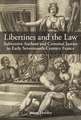 Libertines and the Law: Subversive Authors and Criminal Justice in Early Seventeenth-Century France