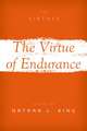 The Virtue of Endurance