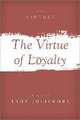 The Virtue of Loyalty