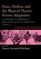 Stars, Studios, and the Musical Theatre Screen Adaptation: An Oxford Handbook of Musical Theatre Screen Adaptations, Volume 3