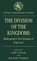 The Division of the Kingdoms: Shakespeare's Two Versions of `King Lear'