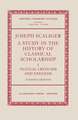 Joseph Scaliger: I: Textual Criticism and Exegesis