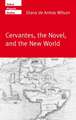 Cervantes, the Novel, and the New World