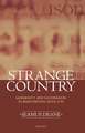 Strange Country: Modernity and Nationhood in Irish Writing since 1790