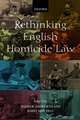 Rethinking English Homicide Law