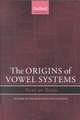 The Origins of Vowel Systems