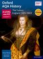 Oxford AQA History for A Level: The Tudors: England 1485-1603