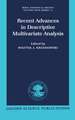 Recent Advances in Descriptive Multivariate Analysis