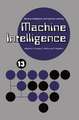 Machine Intelligence 13: Machine Intelligence and Inductive Learning