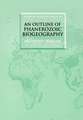 An Outline of Phanerozoic Biogeography