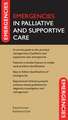 Emergencies in Palliative and Supportive Care