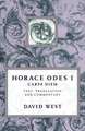 Horace: Odes I: Carpe Diem