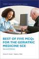 Best of Five MCQs for the Geriatric Medicine SCE