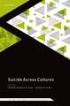 Suicide Across Cultures: Understanding the variation and complexity of the suicidal process across ethnicities and cultures