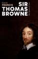 Sir Thomas Browne: The Opium of Time