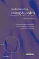 Understanding Eating Disorders: Conceptual and Ethical Issues in the Treatment of Anorexia and Bulimia Nervosa