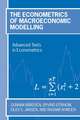 The Econometrics of Macroeconomic Modelling