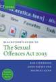 Blackstone's Guide to the Sexual Offences Act 2003