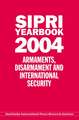 SIPRI YEARBOOK 2004: Armaments, Disarmament, and International Security