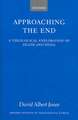 Approaching the End: A Theological Exploration of Death and Dying