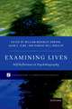 Examining Lives: Self-Reflections in Psychobiography