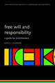 Free will and responsibility: A guide for practitioners