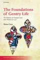 The Foundations of Gentry Life: The Multons of Frampton and their World 1270-1370