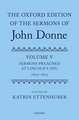 The Oxford Edition of the Sermons of John Donne: Volume V: Sermons Preached at Lincoln's Inn, 1620-23