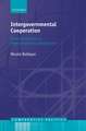 Intergovernmental Cooperation: Rational Choices in Federal Systems and Beyond