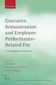 Executive Remuneration and Employee Performance-Related Pay: A Transatlantic Perspective