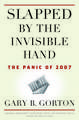 Slapped by the Invisible Hand: The Panic of 2007