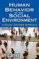 Human Behavior in the Social Environment: A Social Systems Approach