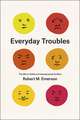 Everyday Troubles: The Micro-Politics of Interpersonal Conflict