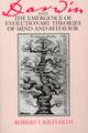 Darwin and the Emergence of Evolutionary Theories of Mind and Behavior