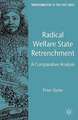 Radical Welfare State Retrenchment: A Comparative Analysis